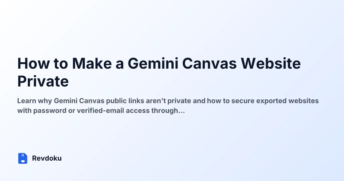 How to Make a Gemini Canvas Website Private