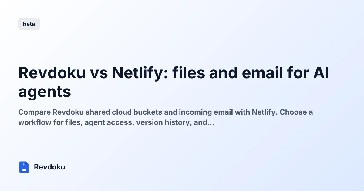 Revdoku vs Netlify: files and email for AI agents
