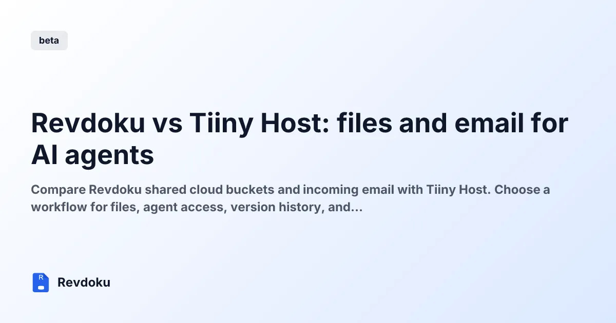 Revdoku vs Tiiny Host: files and email for AI agents